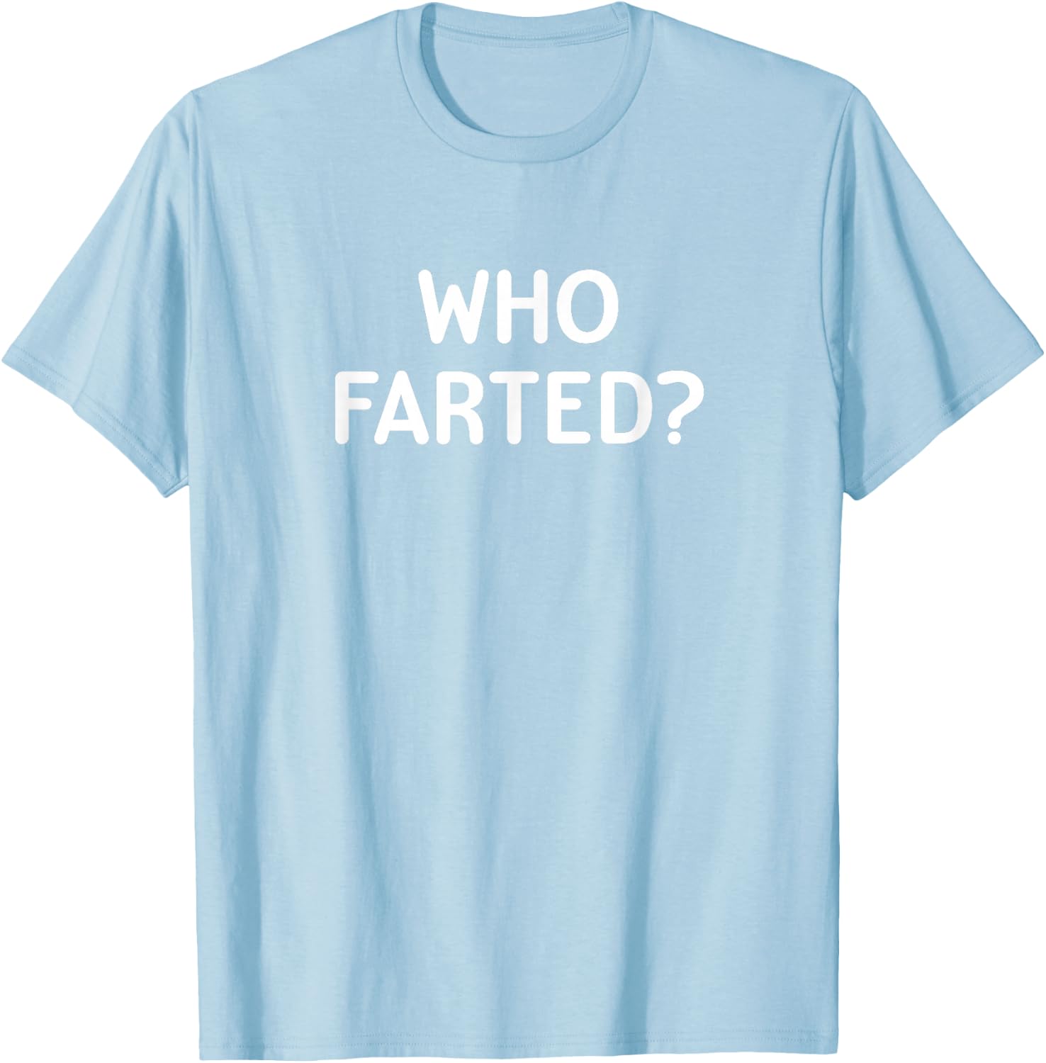 Who Farted Sarcastic Tee