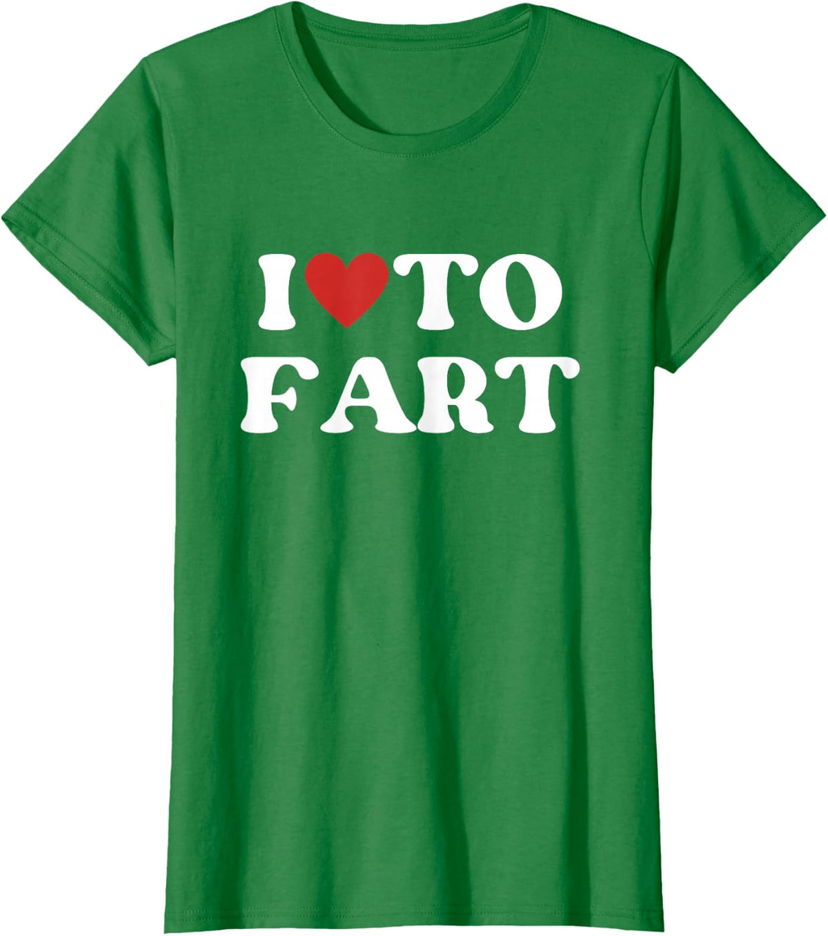 I Love To Fart Tee
