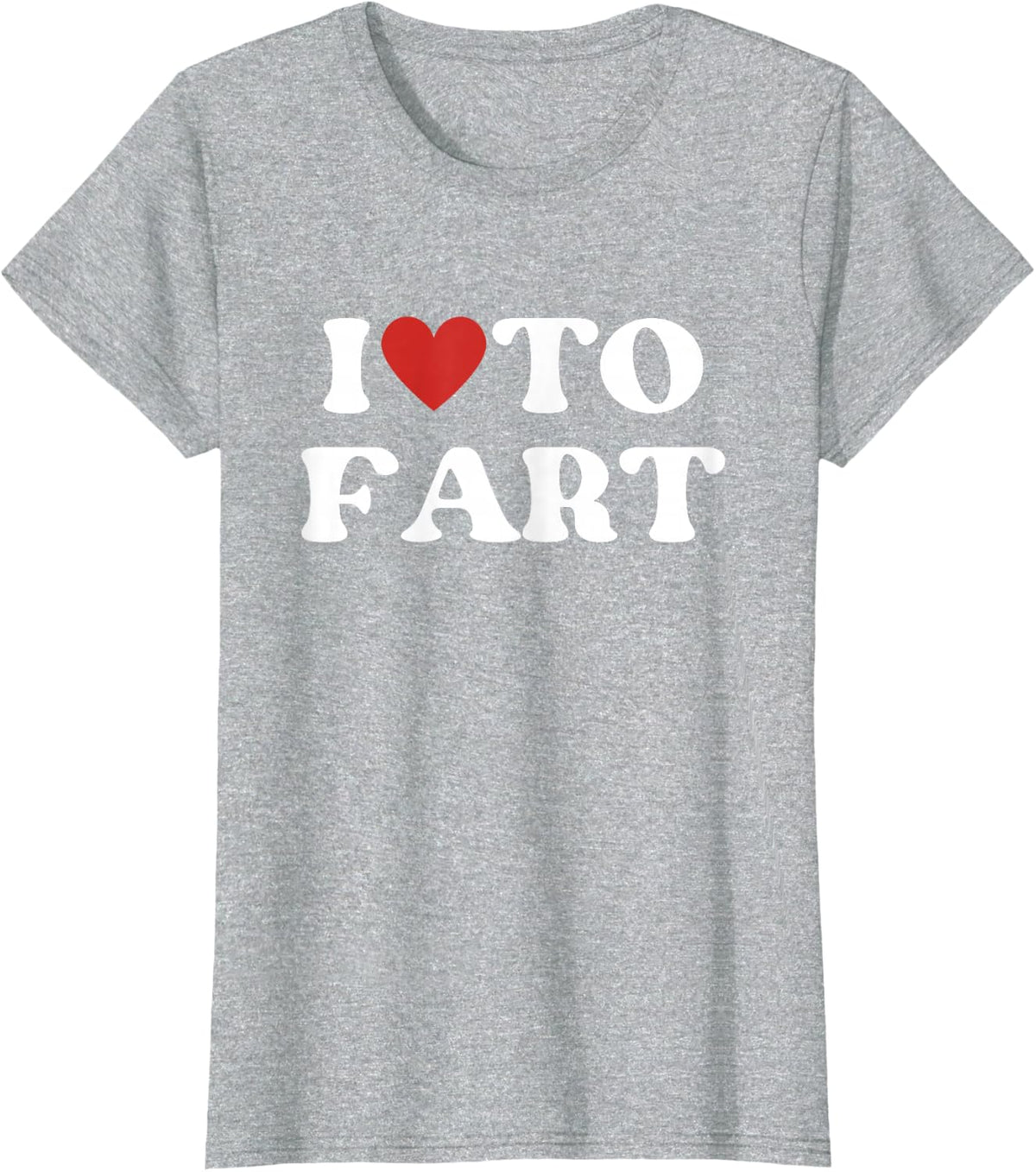 I Love To Fart Tee