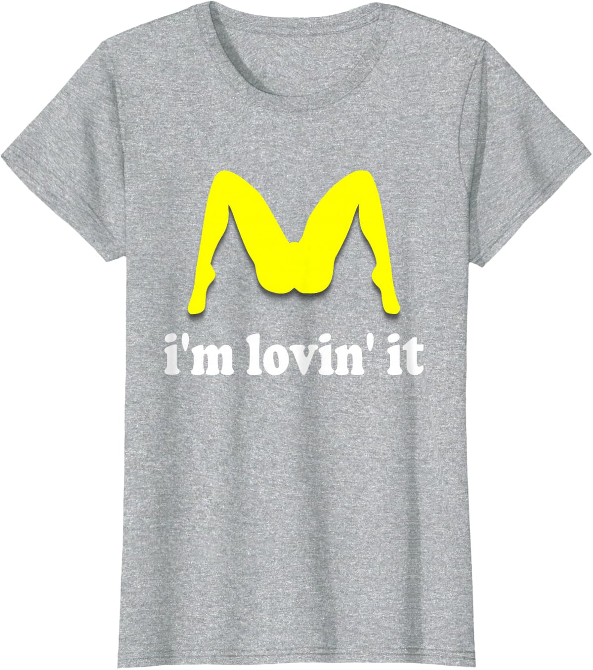 Im Lovin It Parody Tee