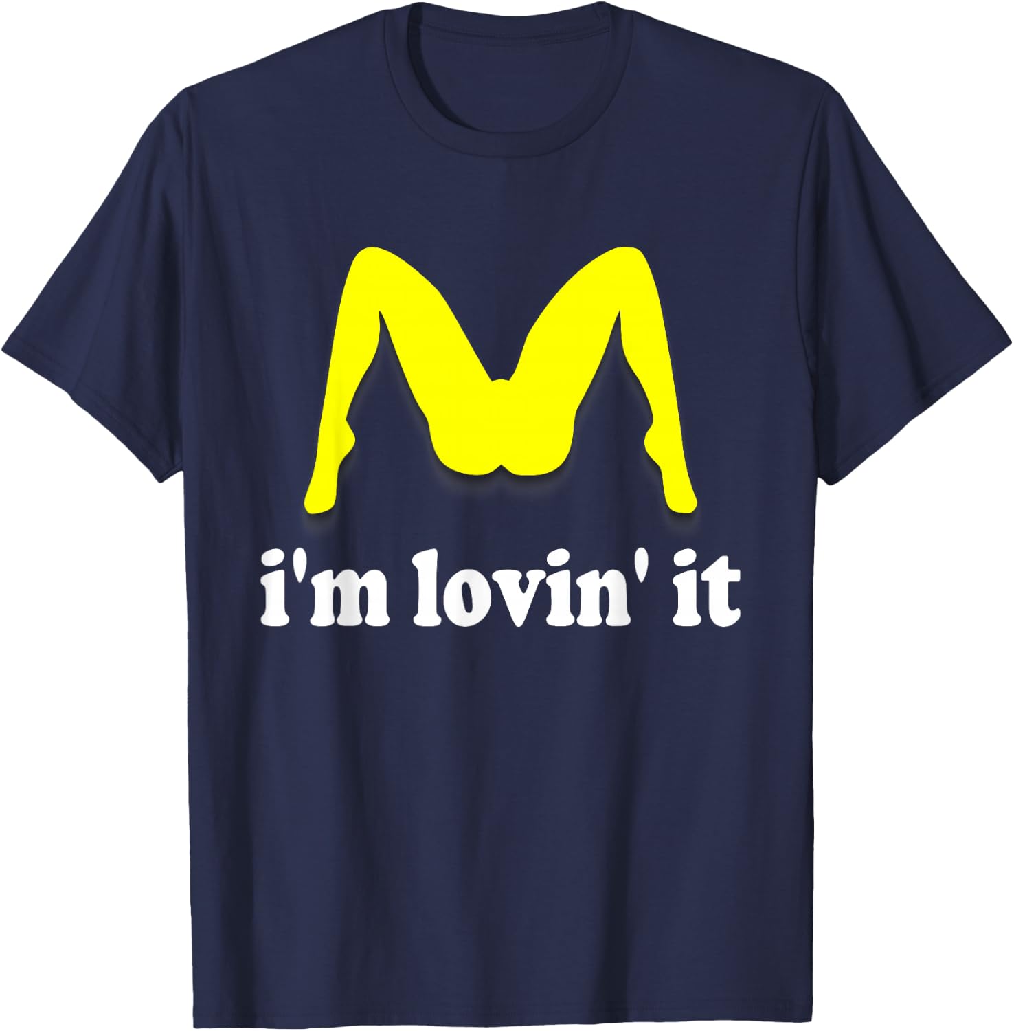 Im Lovin It Parody Tee