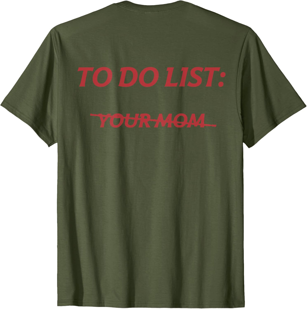To Do List Your Mom Tee