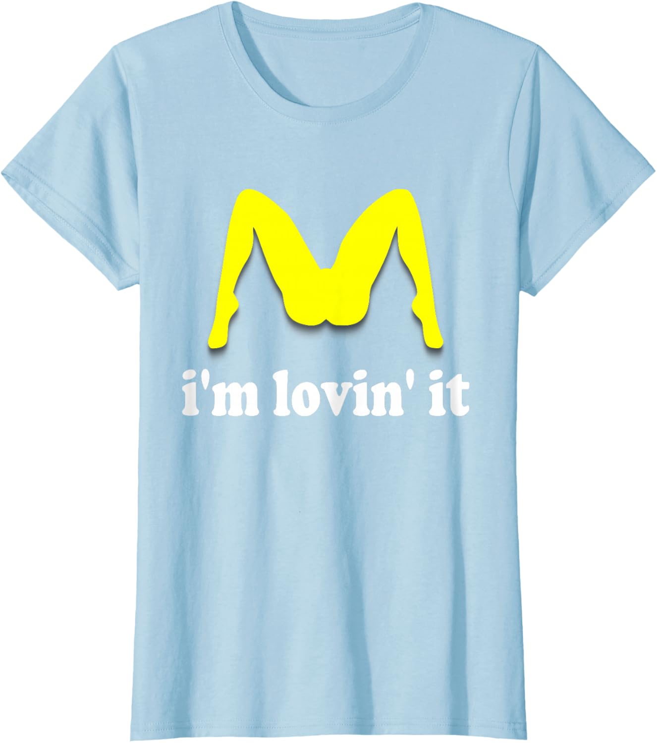 Im Lovin It Parody Tee