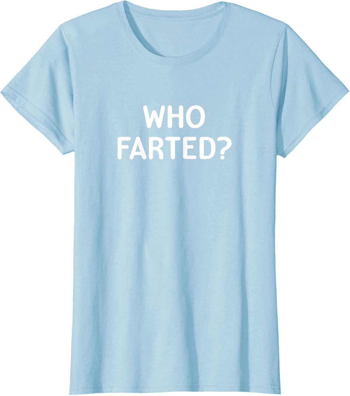 Who Farted Sarcastic Tee