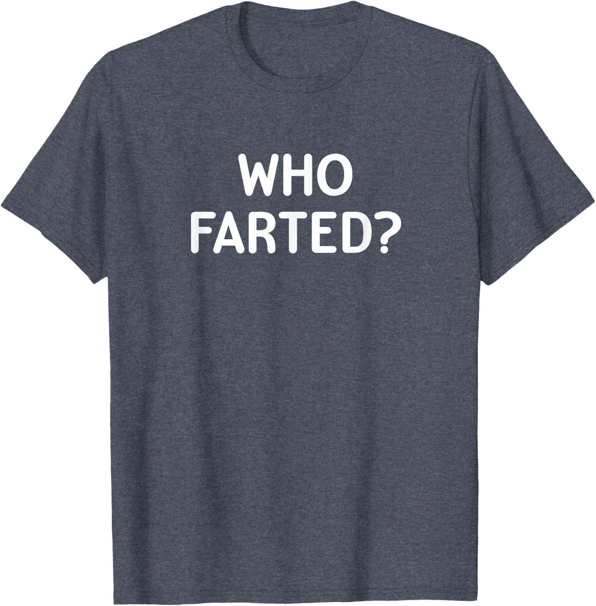 Who Farted Sarcastic Tee