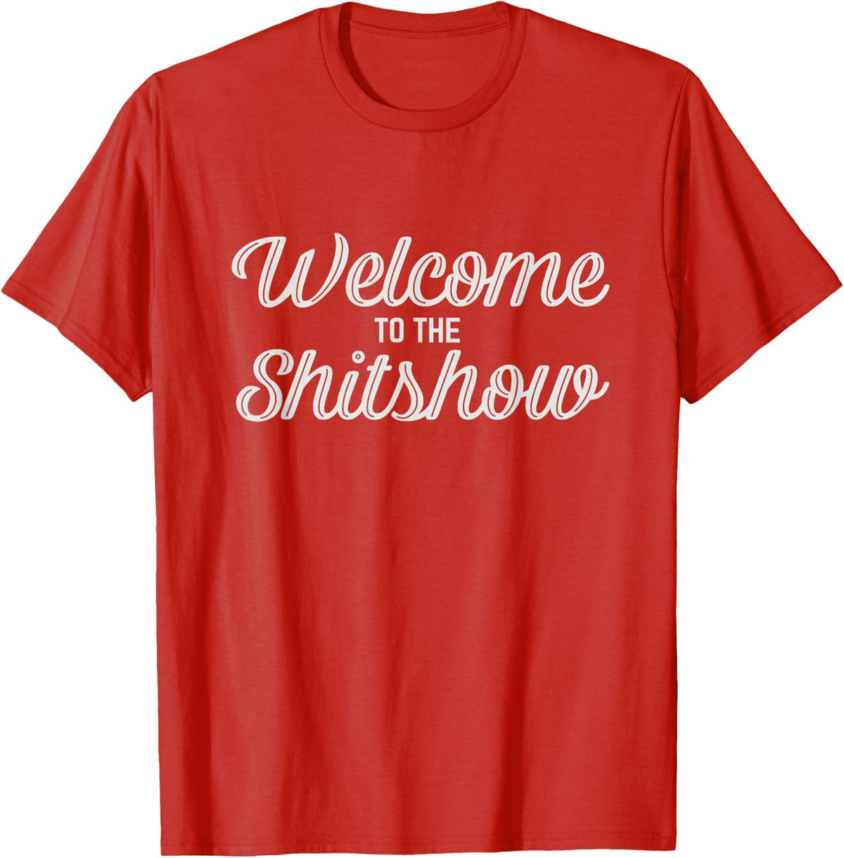 Welcome To The Shitshow Tee