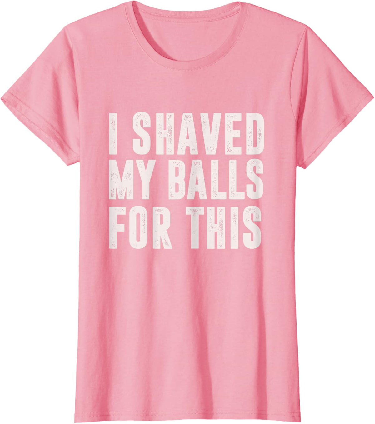 Shaved My Balls Tee