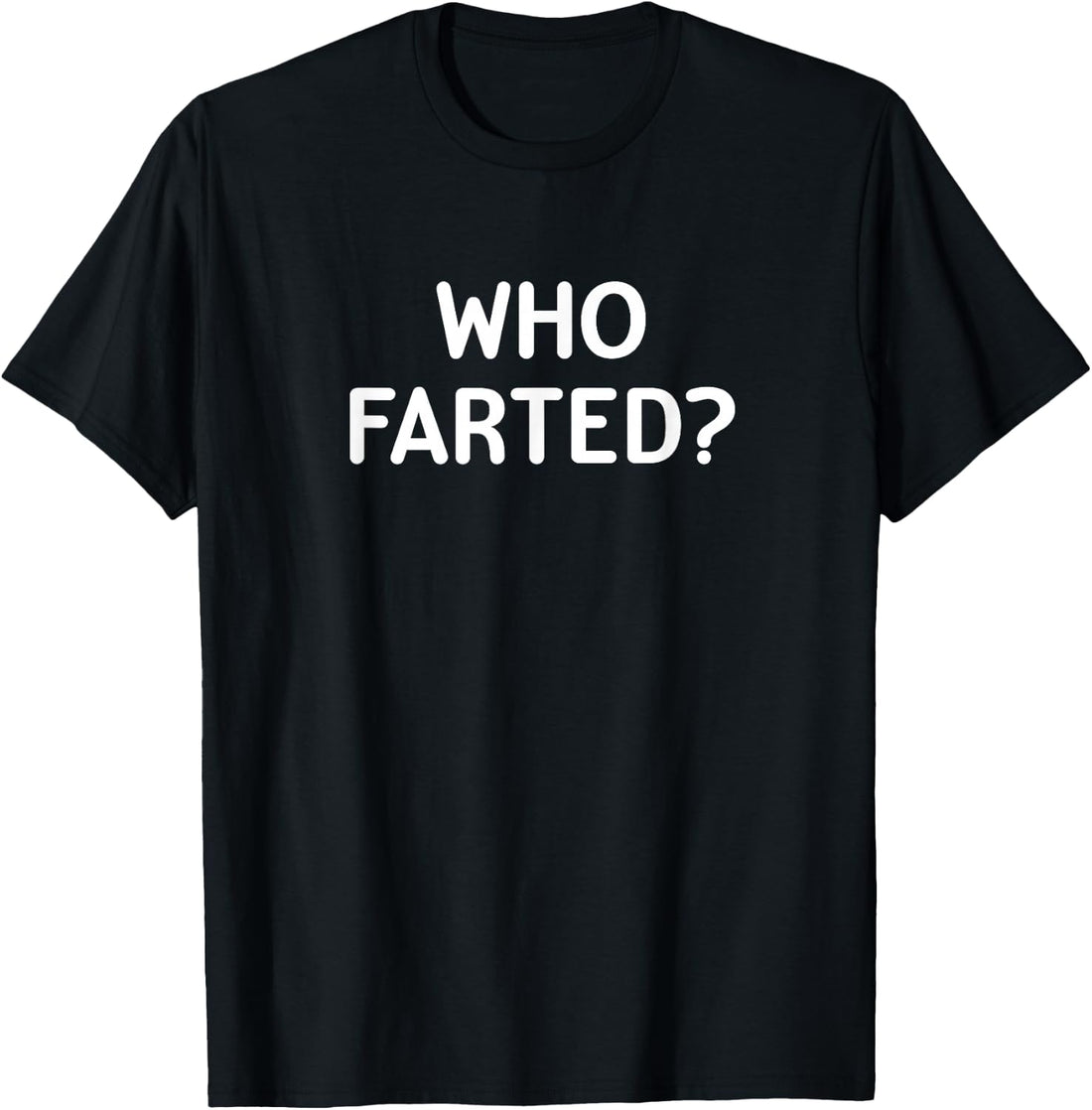 Who Farted Sarcastic Tee