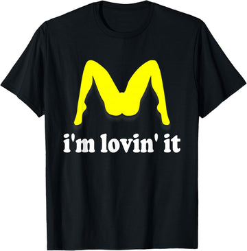Im Lovin It Parody Tee