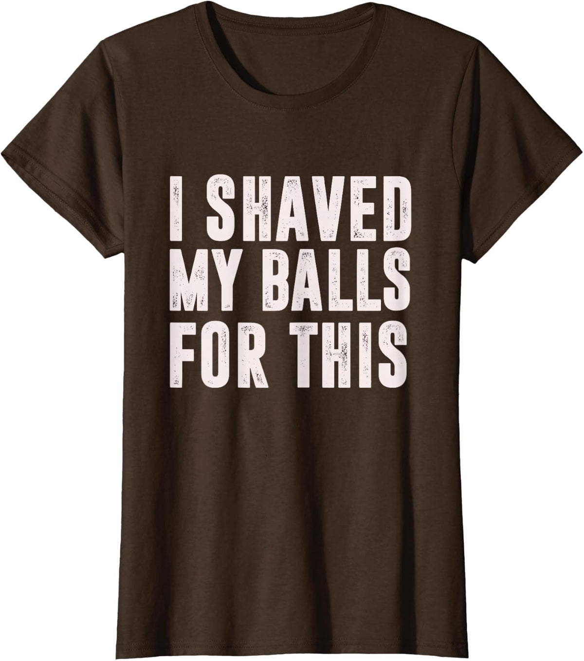 Shaved My Balls Tee