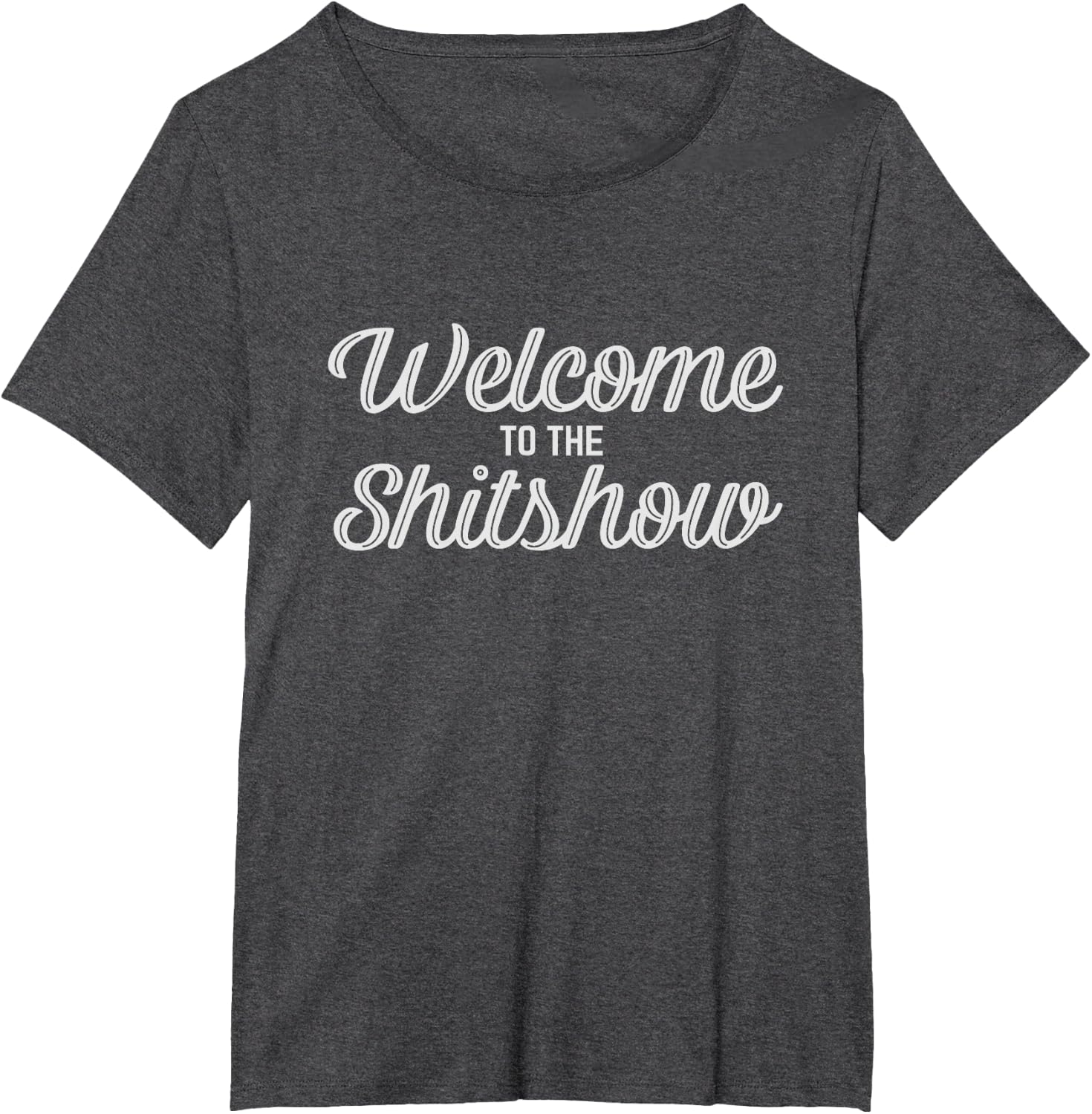 Welcome To The Shitshow Tee