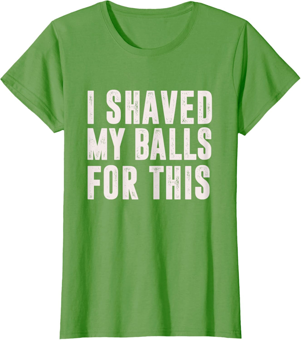 Shaved My Balls Tee