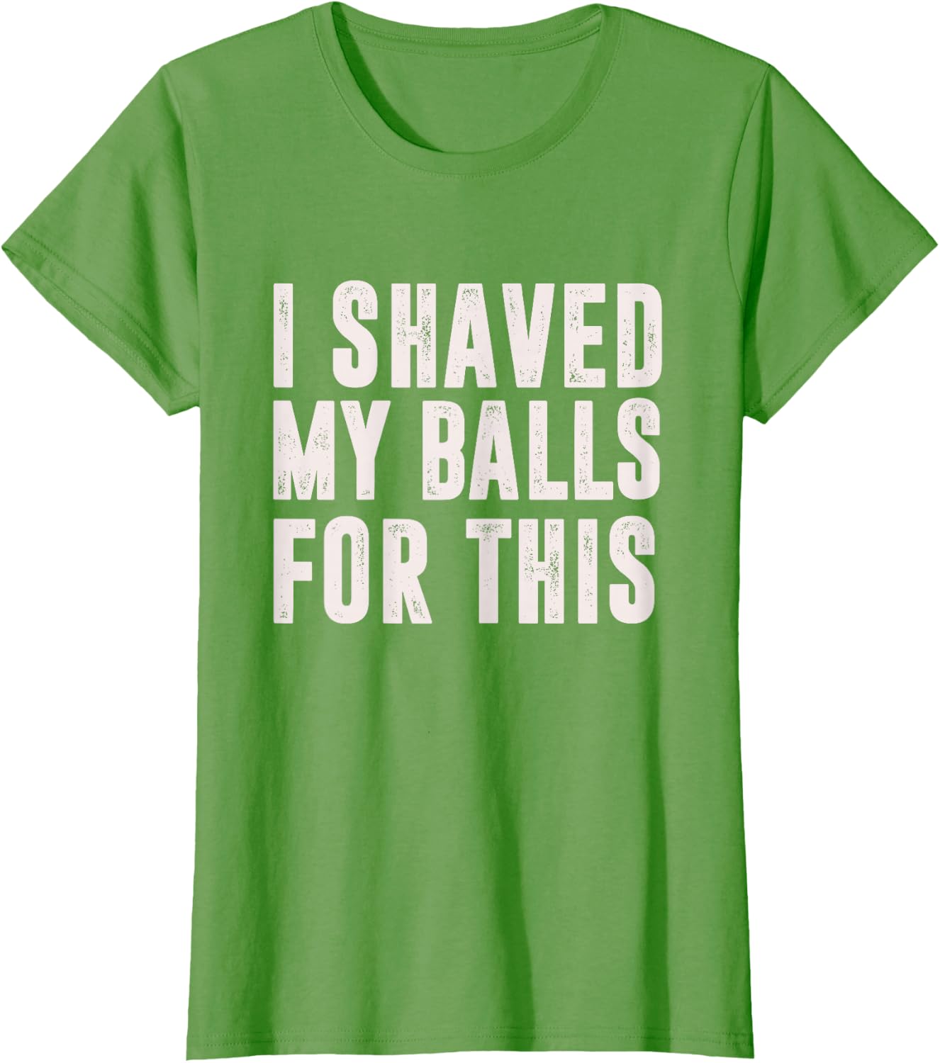 Shaved My Balls Tee