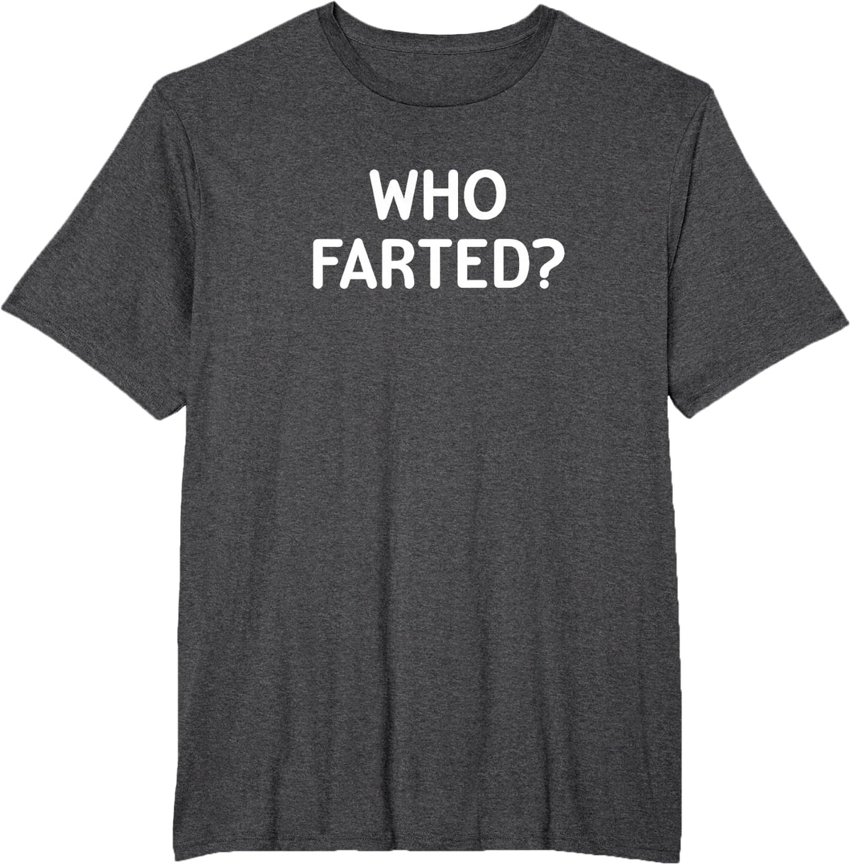 Who Farted Sarcastic Tee