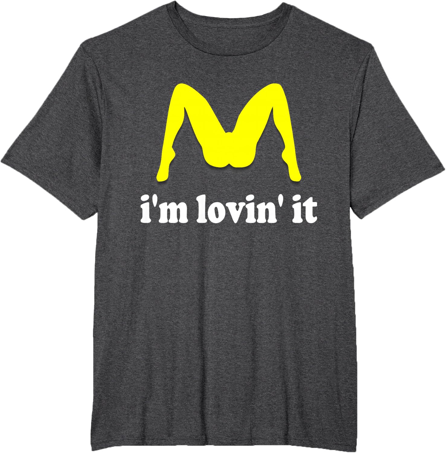 Im Lovin It Parody Tee