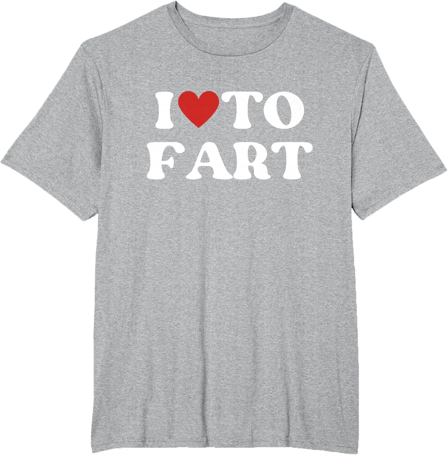 I Love To Fart Tee