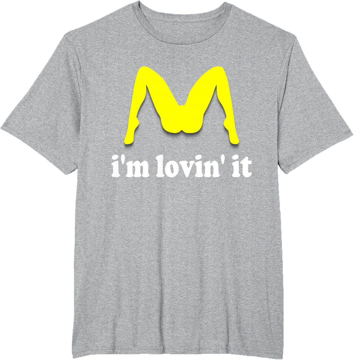 Im Lovin It Parody Tee