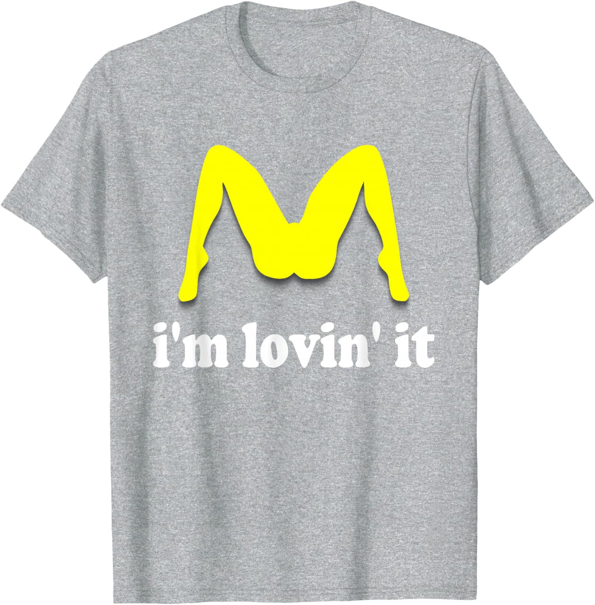 Im Lovin It Parody Tee