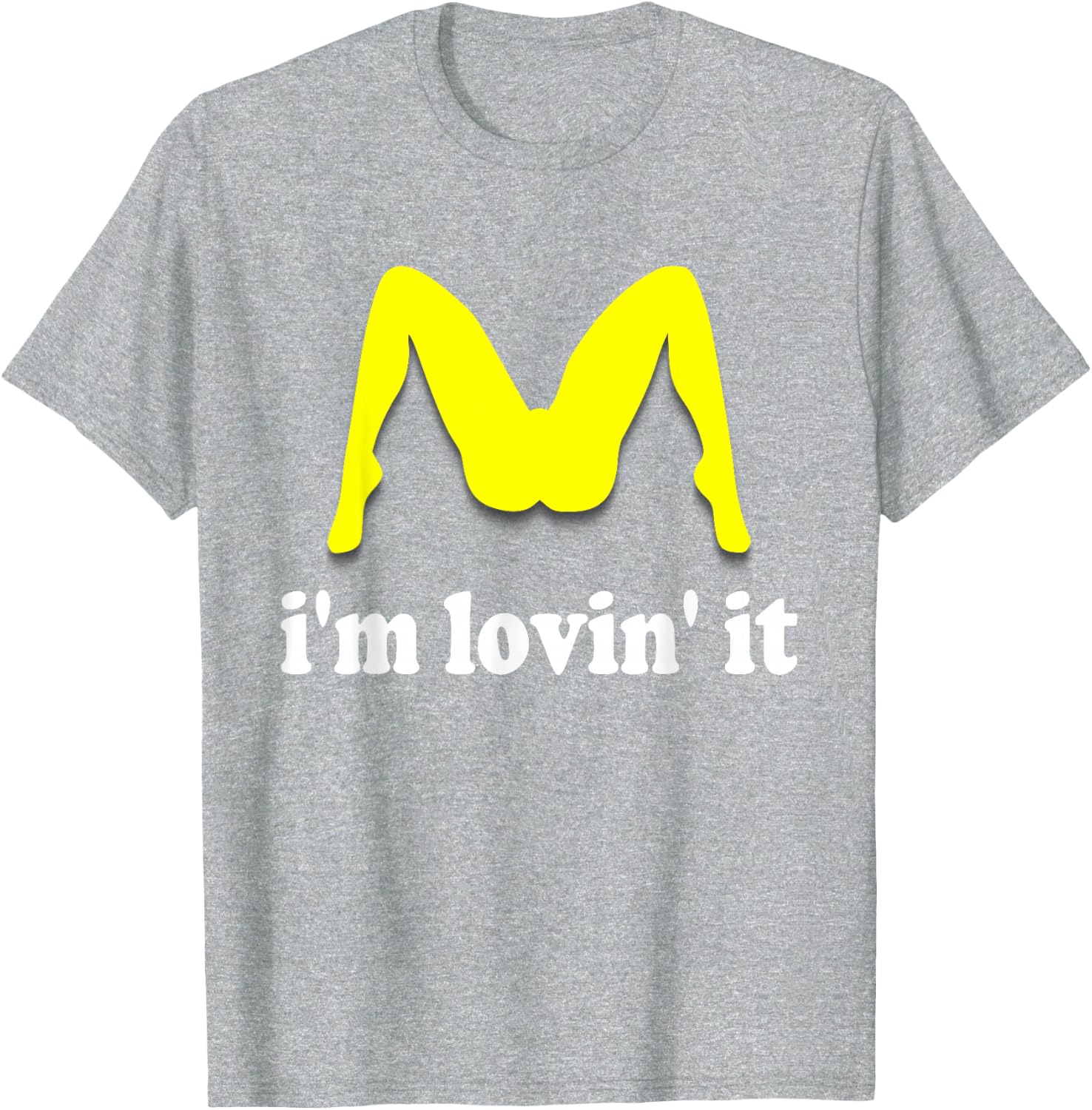 Im Lovin It Parody Tee