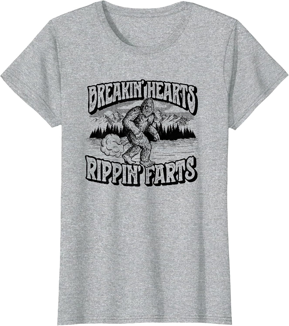 Breaking Hearts, Rippin' Farts Funny Sasquatch Bigfoot 80S T-Shirt