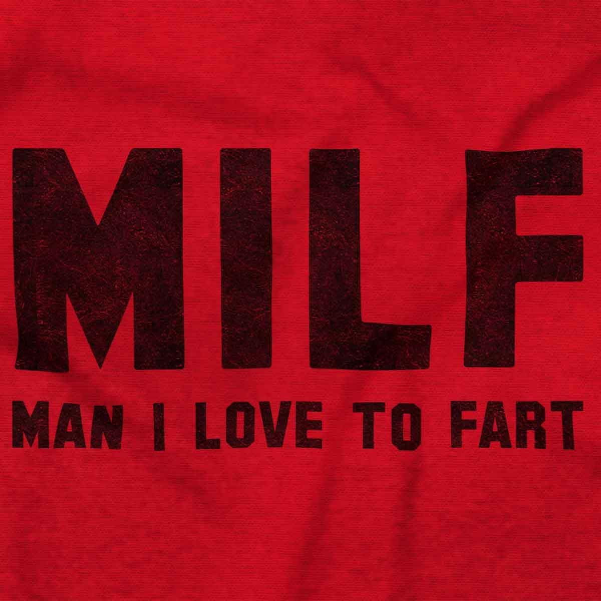 Milf Love Fart Sarcastic Rude Gym Mens Graphic T Shirt Tees